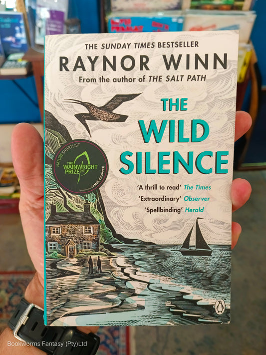 The Wild Silence by Raynor Winn