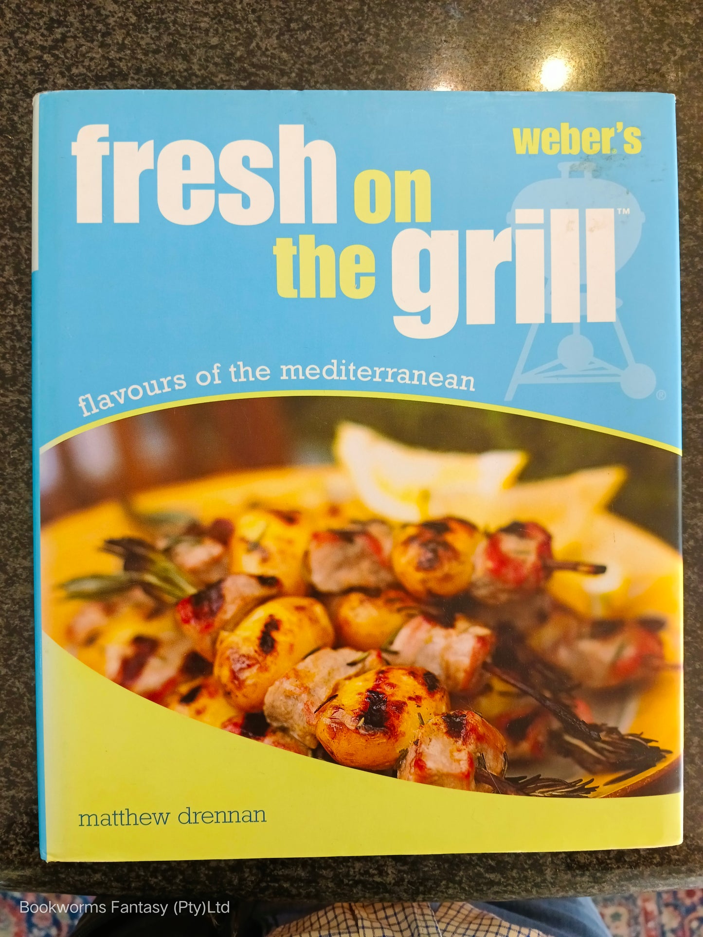 Weber's Fresh on the Grill by Matthew Drennan