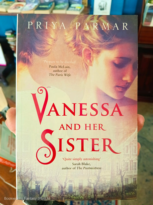 Vanessa and Her Sister by Priya Parmar