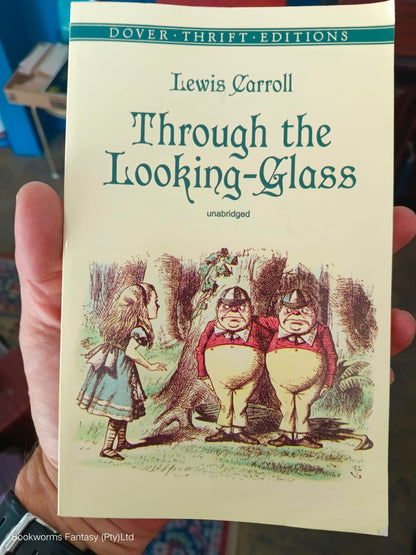 Through the Looking-Glass by Lewis Carroll