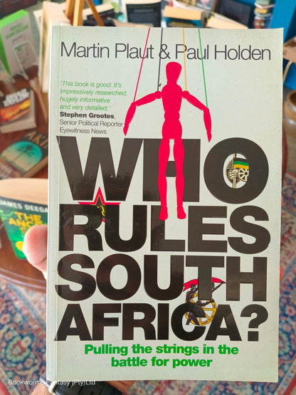 Who Rules South Africa? by Martin Plaut & Paul Hold