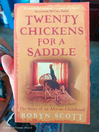 Twenty Chickens for a Saddle by Robyn Scott