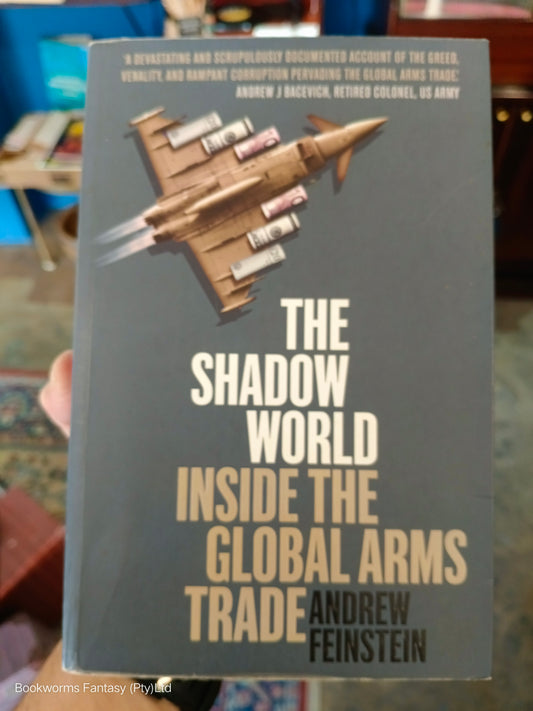 The Shadow World by Andrew Feinstein