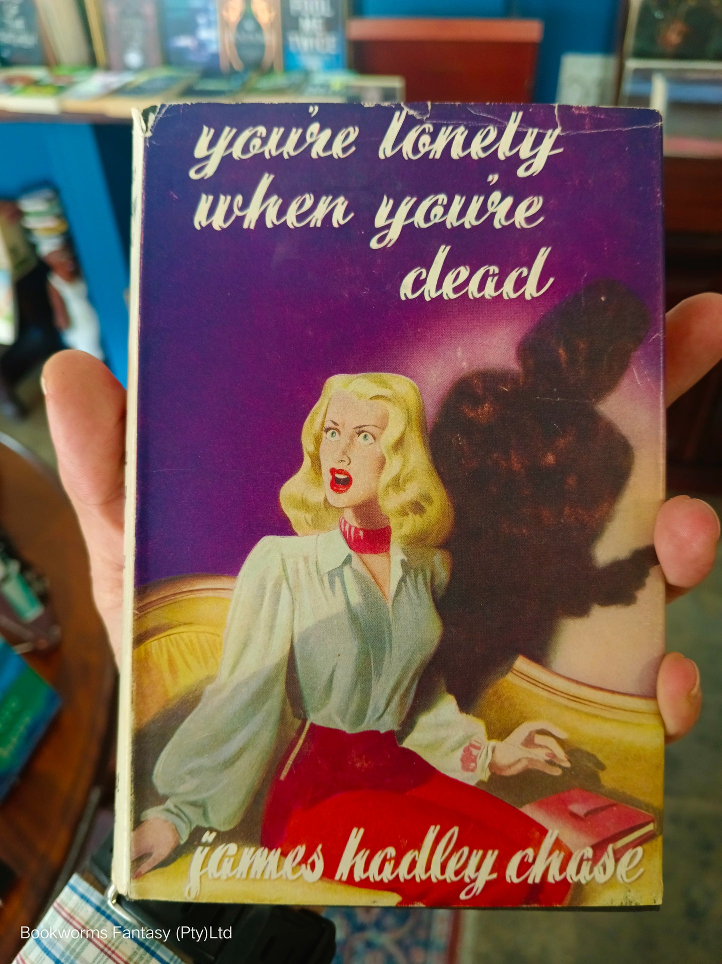 You're Lonely When You're Dead by James Hadley Chase