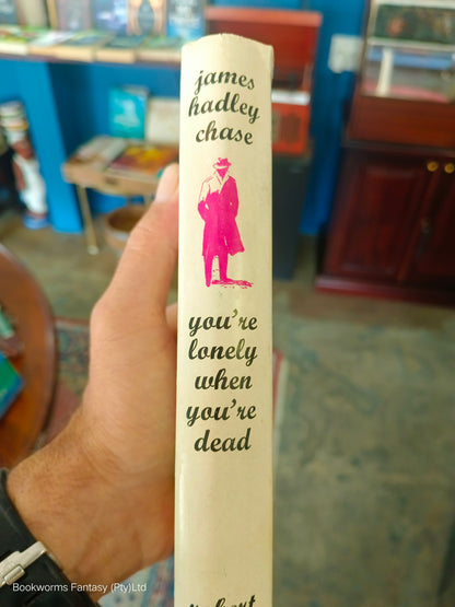 You're Lonely When You're Dead by James Hadley Chase