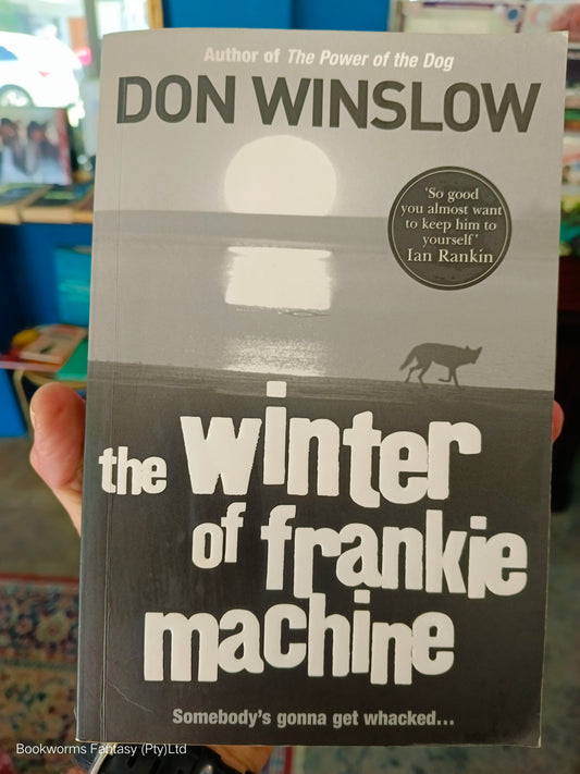 The Winter of Frankie Machine by Don Winslow