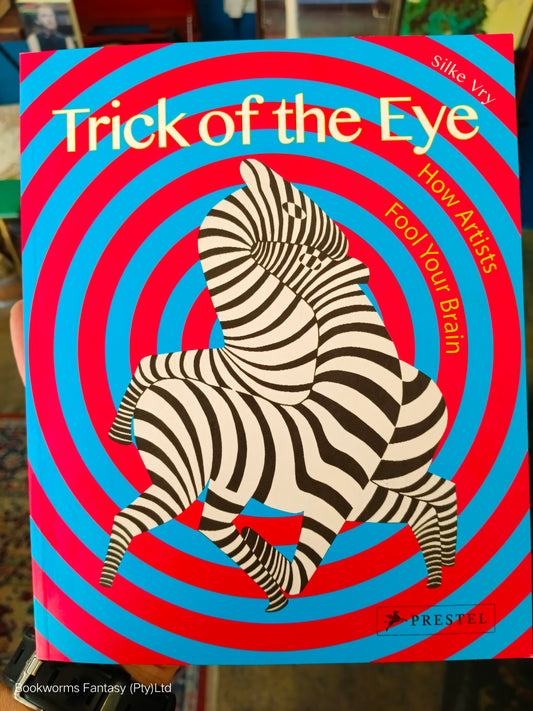 Trick of the Eye by Silke Vry