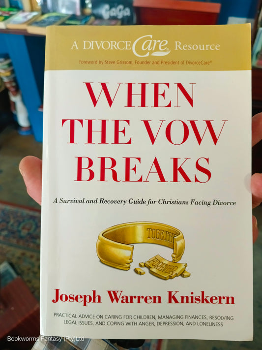 When the Vow Breaks by Joseph Warren Kniskern