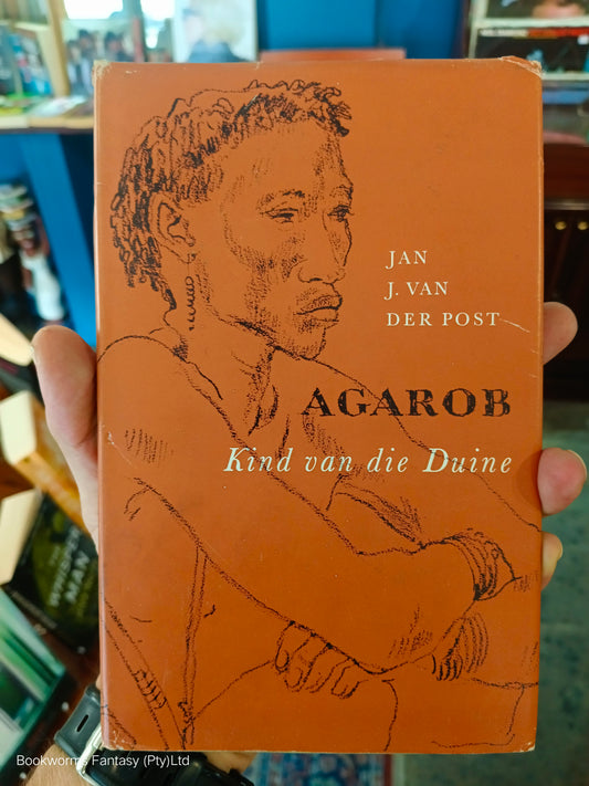 Agarob deur Jan J. Van Der Post (EERSTE UITGAWE, EERSTE DRUK)