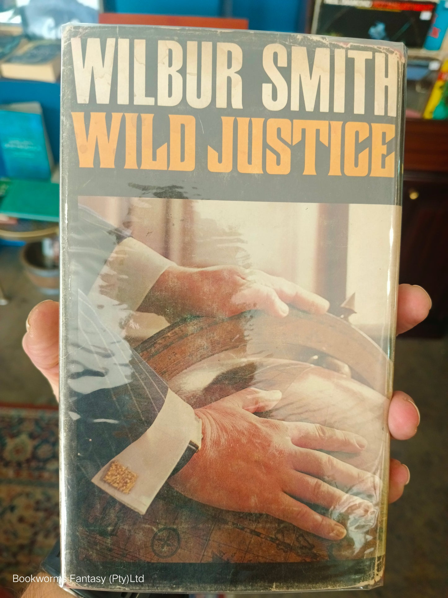 Wild Justice by Wilbur Smith (FIRST EDITION)