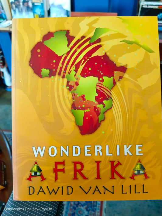 Wonderlike Afrika deur Dawid van Lill