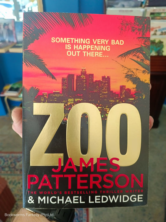 Zoo by James Patterson & Michael Ledwidge