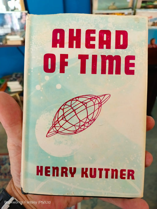 Ahead of Time by Henry Kuttner