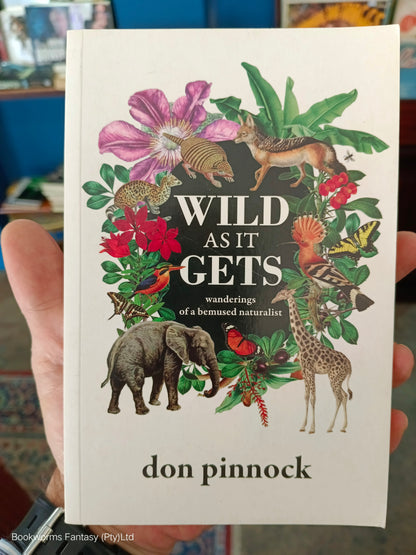 Wild as It Gets by Don Pinnock