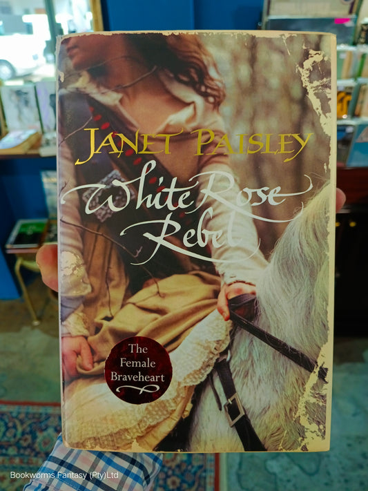 White Rose Rebel by Janet Paisley