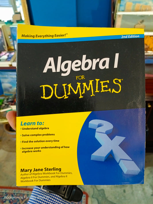 Algebra I For Dummies by Mary Jane Sterling