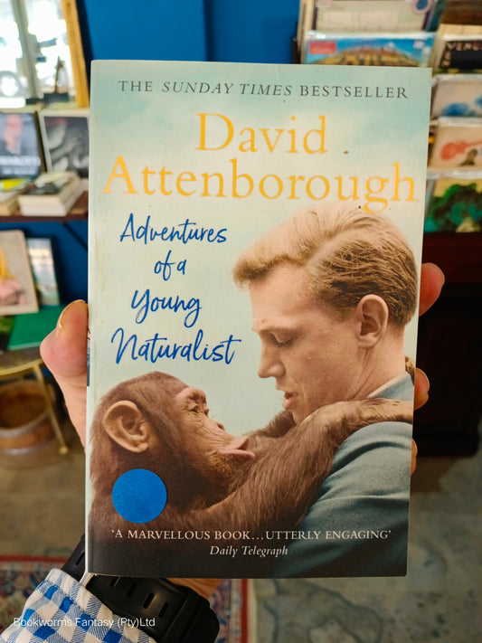 Adventures of a Young Naturalist by Sir David Attenborough