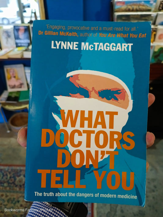 What Doctors Don't Tell You by Lynne McTaggart