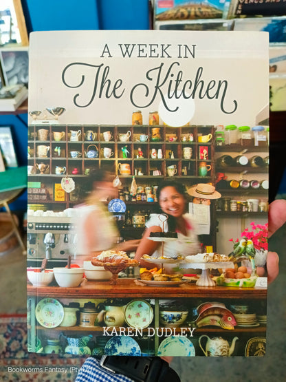 A Week in the Kitchen by Karen Dudley