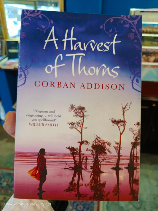 A Harvest of Thorns by Corban Addison