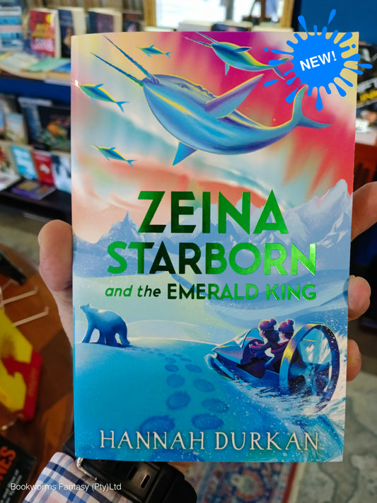 Zeina Starborn and the Emerald King by Hannah Durkan