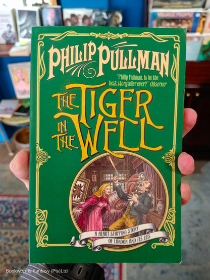 The Tiger in the Well by Philip Pullman