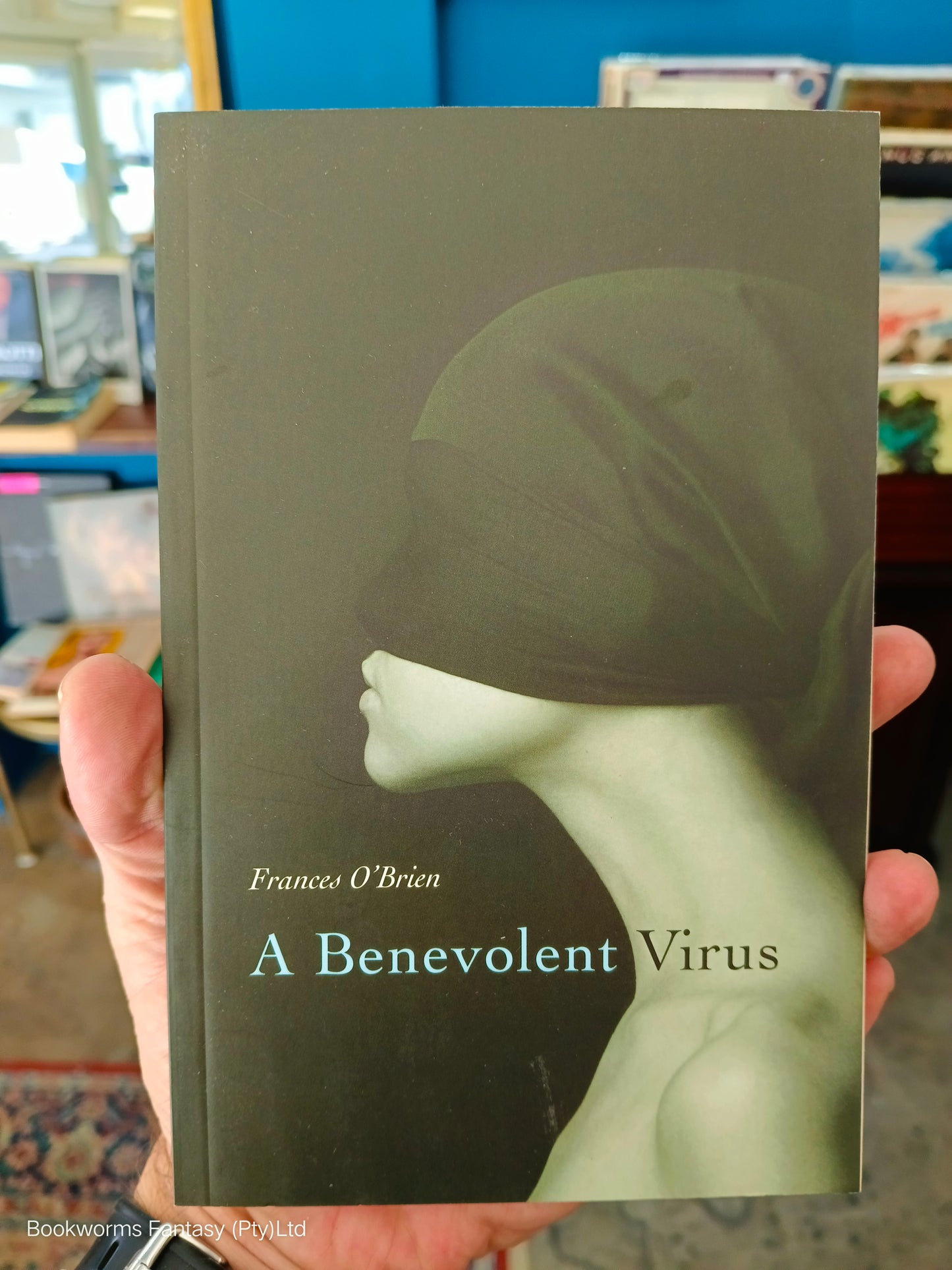 A Benevolent Virus by Frances O'Brien