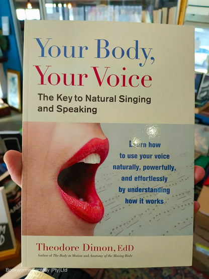 Your Body, Your Voice by Theodore Dimon Jr.