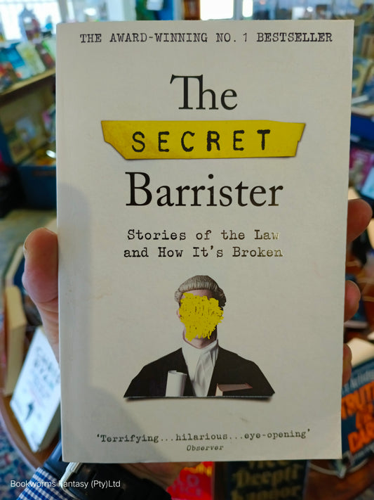 The Secret Barrister by The Secret Barrister