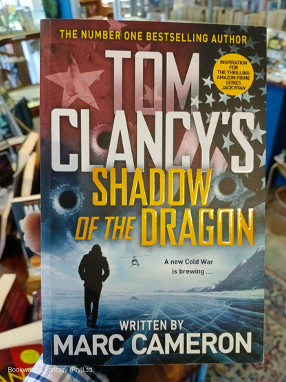 Tom Clancy's Shadow of the Dragon by Marc Cameron