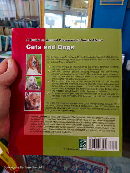 A Guide to Animal Diseases in South Africa - Cats and Dogs by Pamela Oberem