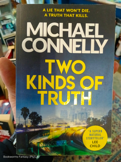 Two Kinds of Truth by Michael Connelly