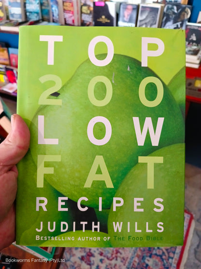 Top 200 Low Fat Recipes by Judith Wills