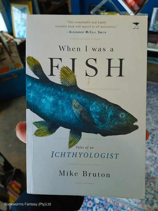 When I was a Fish by Mike Bruton