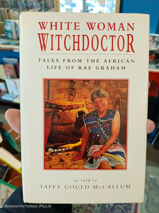 White Woman Witchdoctor by Taffy Gould McCallum (SIGNED 1ST EDITION)