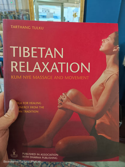 Tibetan Relaxation by Tarthang Tulku