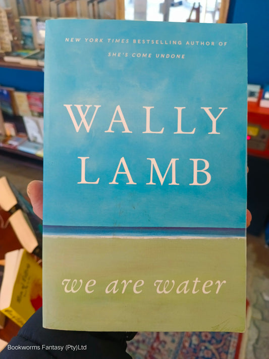 We Are Water by Wally Lamb