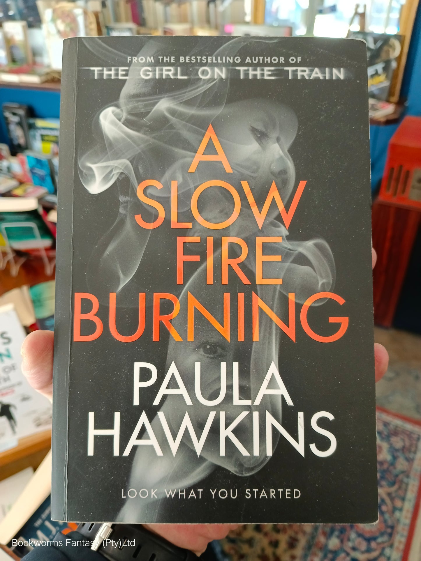 A Slow Fire Burning by Paula Hawkins