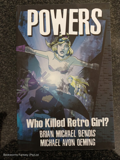 Who Killed Retro Girl? by Brian Michael Bendis & Michael Avon Oeming