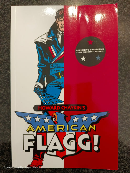 American Flagg! Volume 1 by Howard Chaykin