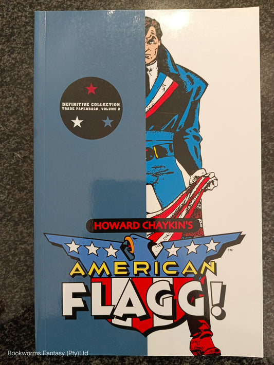 American Flagg!, Vol. 2 by Howard Chaykin