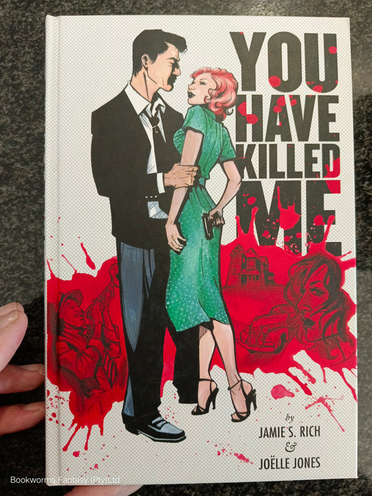 You Have Killed Me by Jamie S. Rich & Joëlle Jones