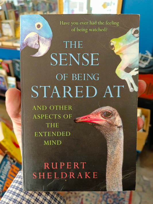 The Sense of Being Stared at by Rupert Sheldrake