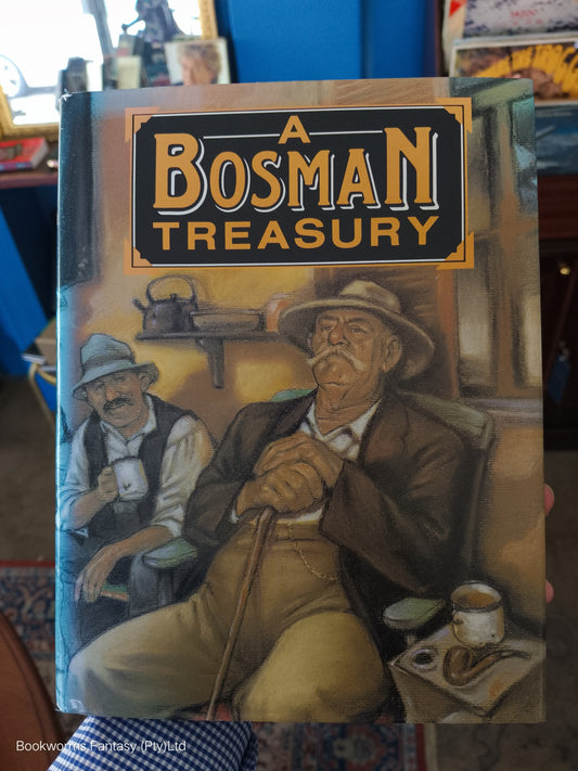 A Bosman Treasury by Herman Charles Bosman (1st Ed)