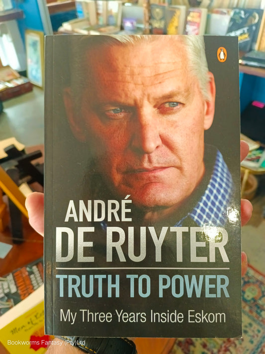 Truth to Power by André de Ruyter